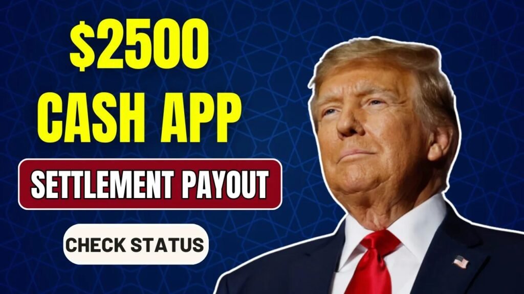 $2500 Cash App Class Action Settlement 2025