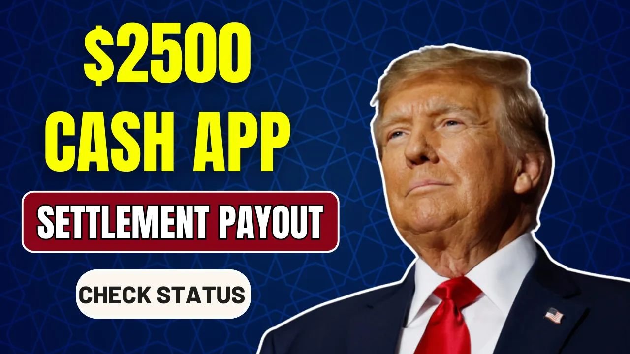 $2500 Cash App Class Action Settlement 2025